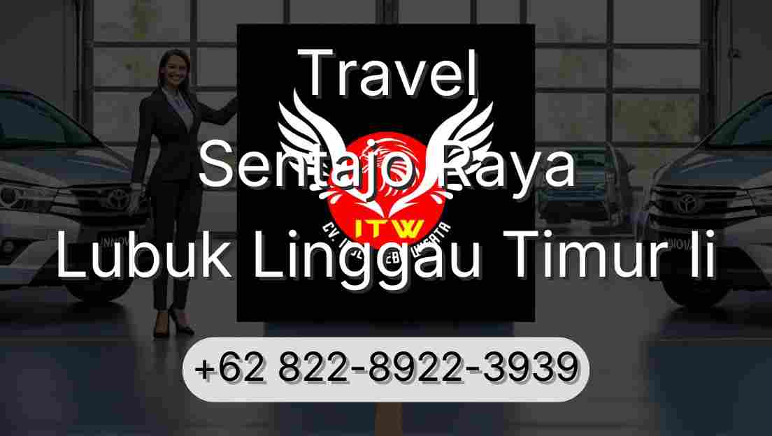 Travel Sentajo Raya Lubuk Linggau Timur Ii