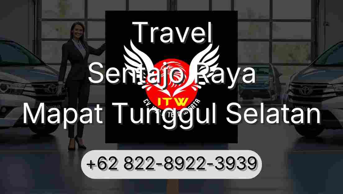 Travel Sentajo Raya Mapat Tunggul Selatan