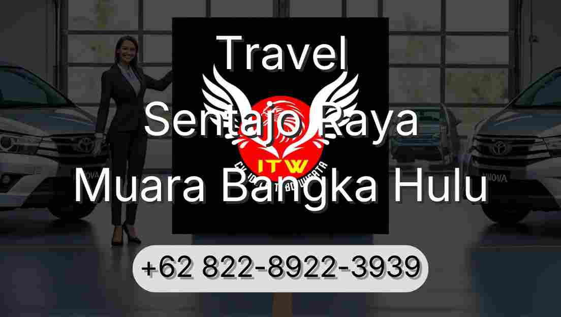 Travel Sentajo Raya Muara Bangka Hulu