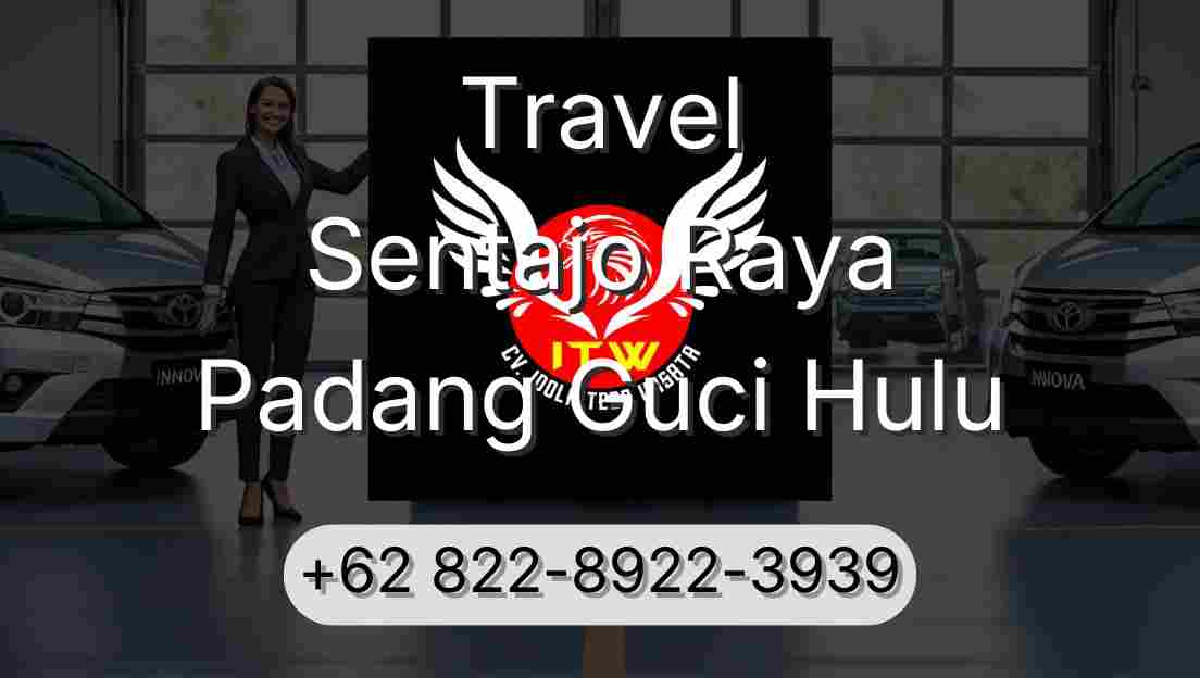 Travel Sentajo Raya Padang Guci Hulu