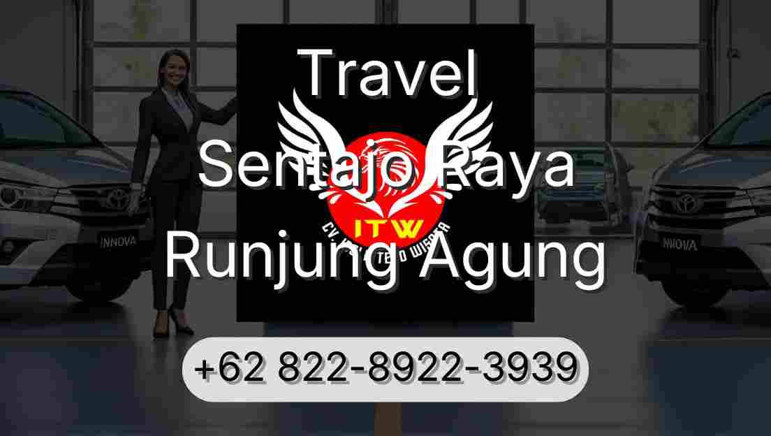 Travel Sentajo Raya Runjung Agung