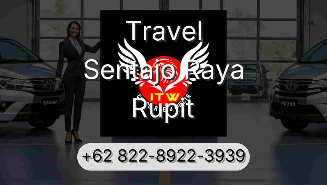 Travel Sentajo Raya Rupit