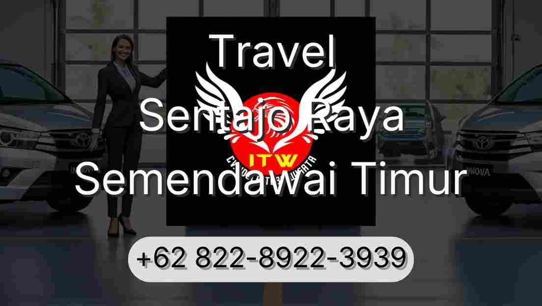 Travel Sentajo Raya Semendawai Timur