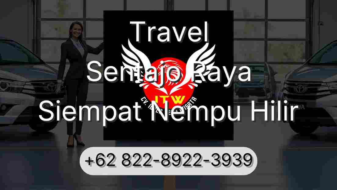 Travel Sentajo Raya Siempat Nempu Hilir