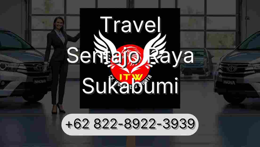Travel Sentajo Raya Sukabumi