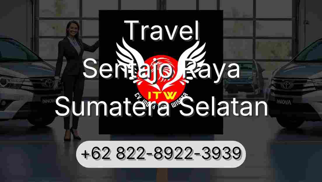 Travel Sentajo Raya Sumatera Selatan