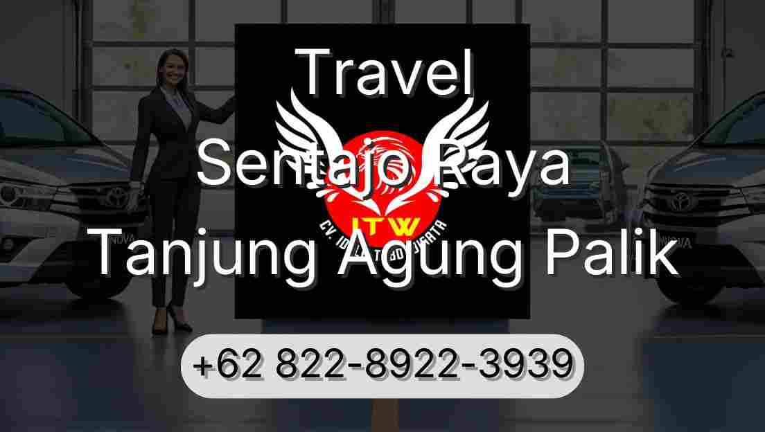 Travel Sentajo Raya Tanjung Agung Palik