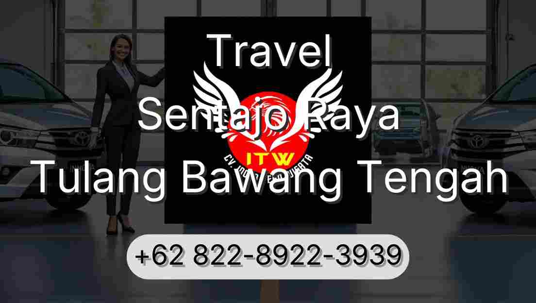 Travel Sentajo Raya Tulang Bawang Tengah