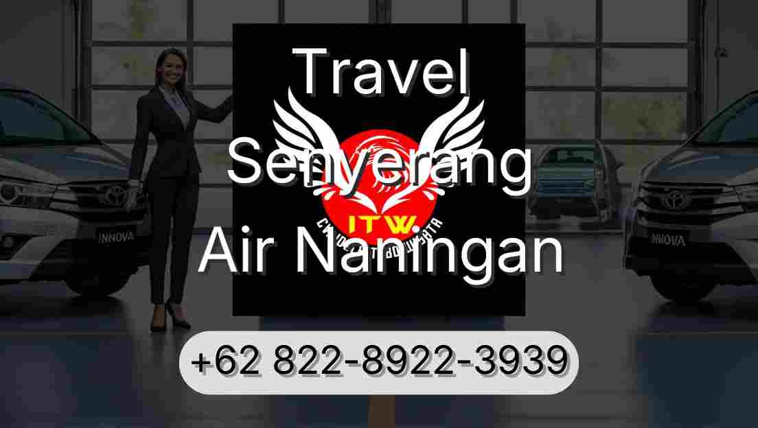 Travel Senyerang Air Naningan
