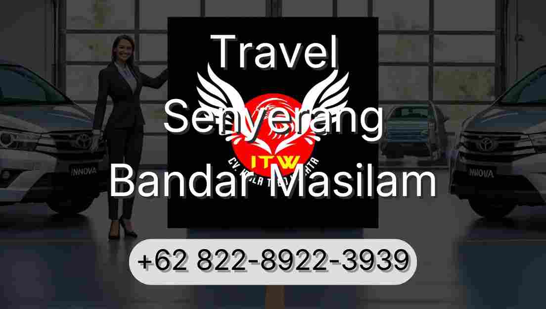 Travel Senyerang Bandar Masilam