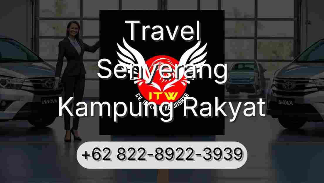 Travel Senyerang Kampung Rakyat