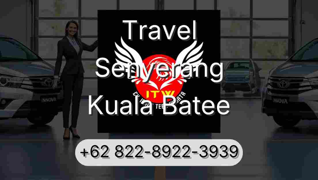 Travel Senyerang Kuala Batee