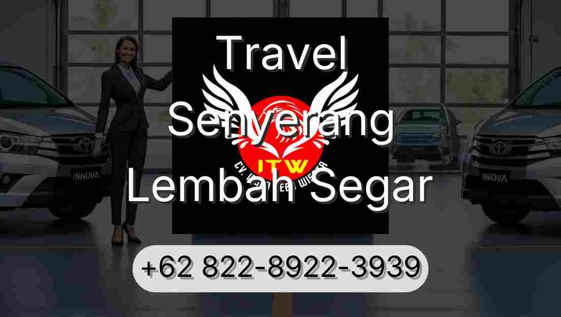 Travel Senyerang Lembah Segar