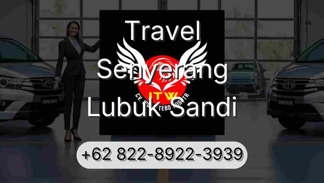 Travel Senyerang Lubuk Sandi