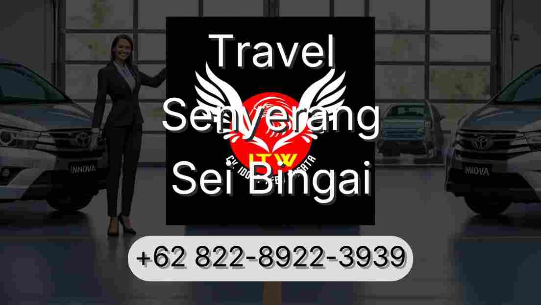 Travel Senyerang Sei Bingai