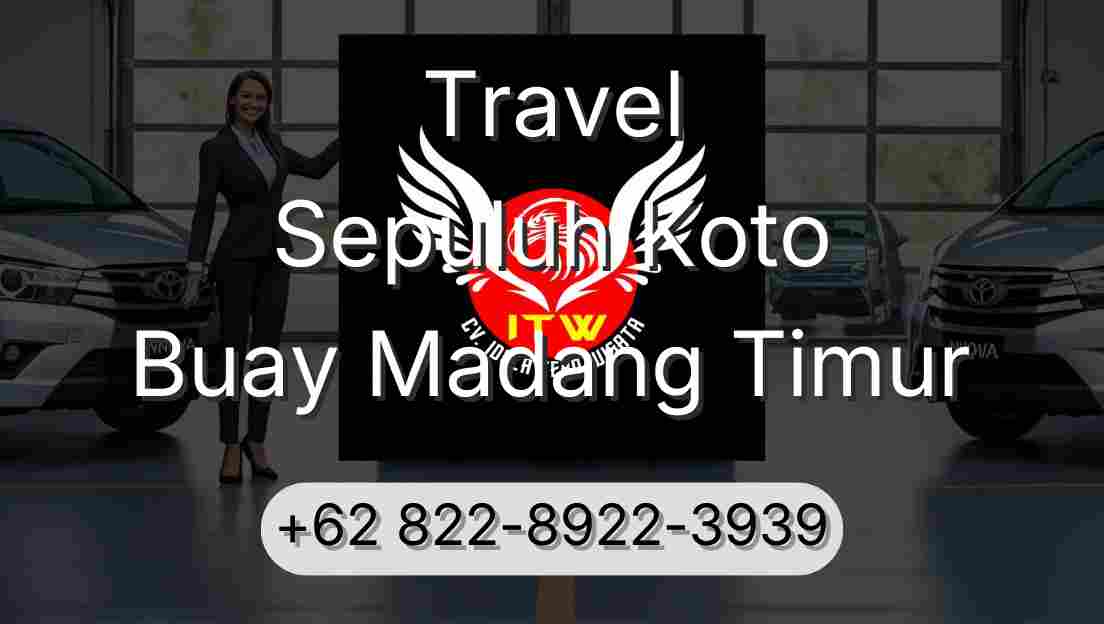 Travel Sepuluh Koto Buay Madang Timur