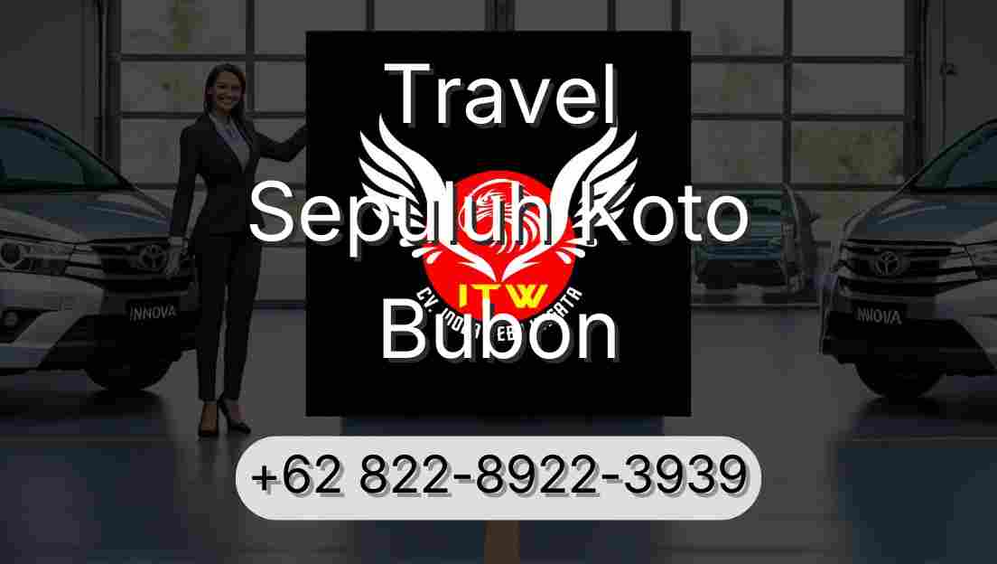 Travel Sepuluh Koto Bubon
