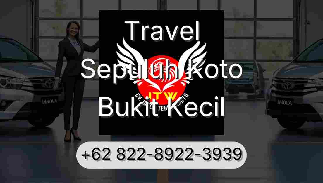 Travel Sepuluh Koto Bukit Kecil