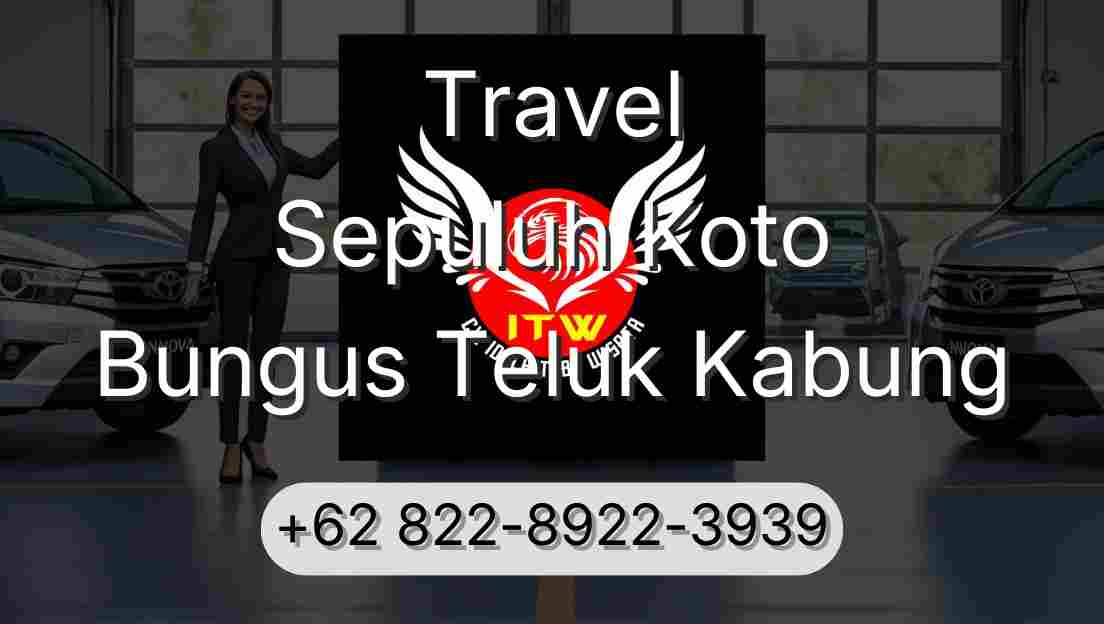 Travel Sepuluh Koto Bungus Teluk Kabung