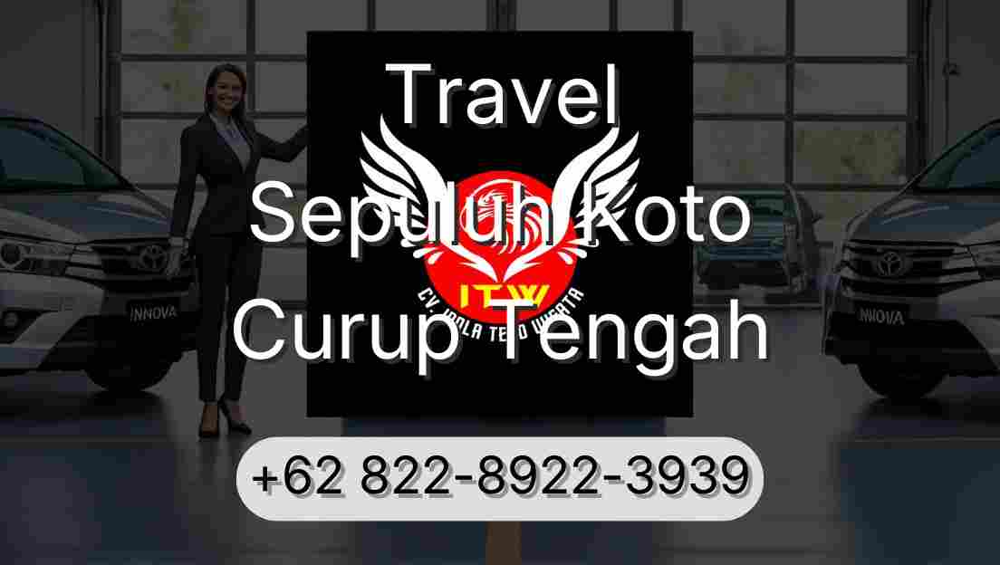 Travel Sepuluh Koto Curup Tengah