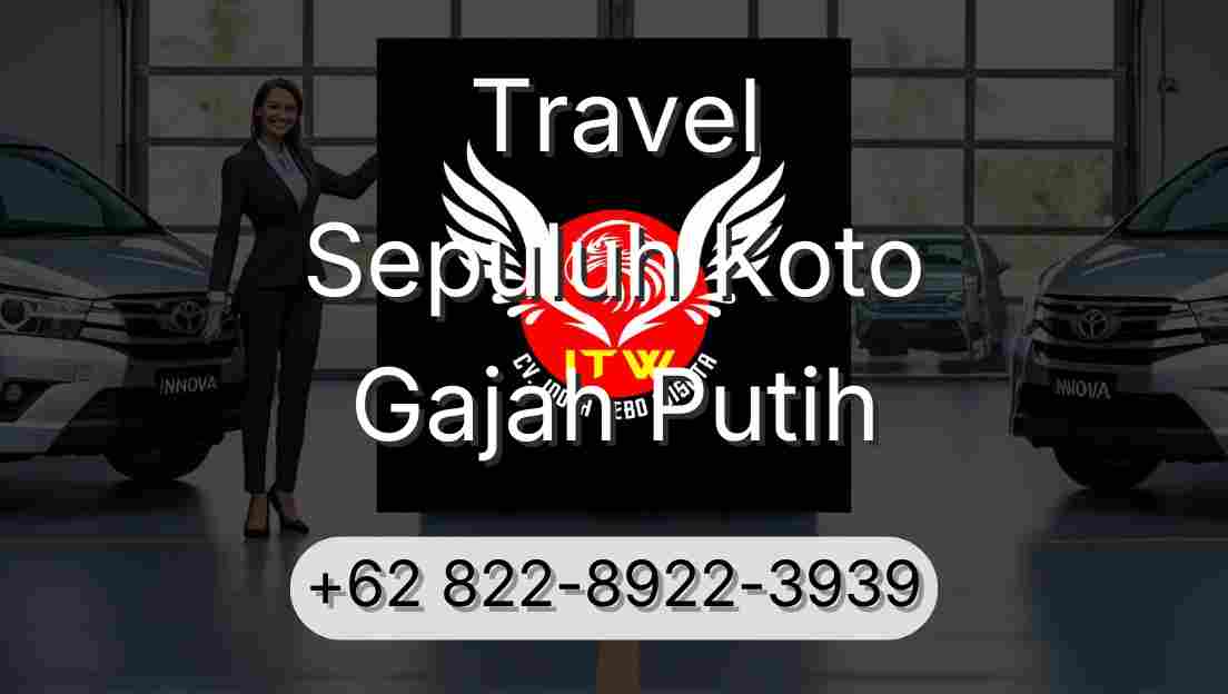 Travel Sepuluh Koto Gajah Putih