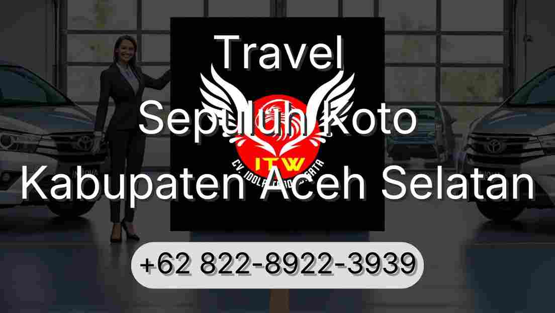 Travel Sepuluh Koto Kabupaten Aceh Selatan