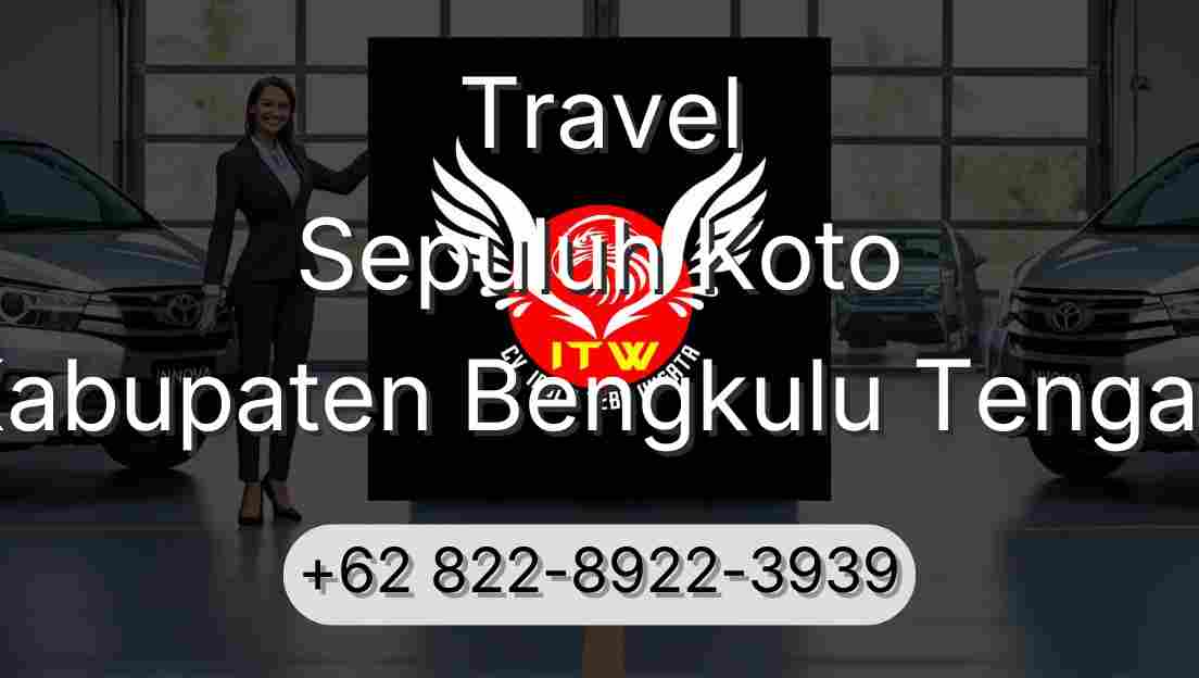 Travel Sepuluh Koto Kabupaten Bengkulu Tengah
