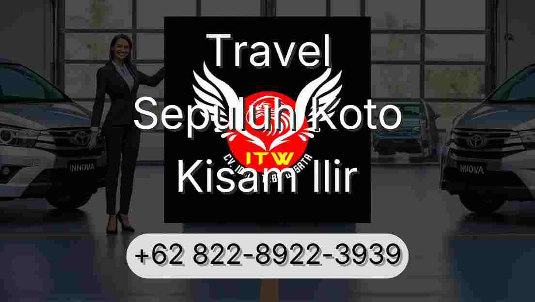 Travel Sepuluh Koto Kisam Ilir