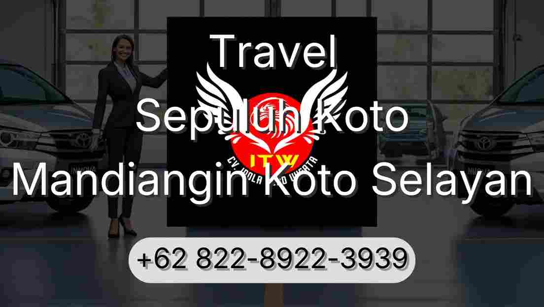 Travel Sepuluh Koto Mandiangin Koto Selayan