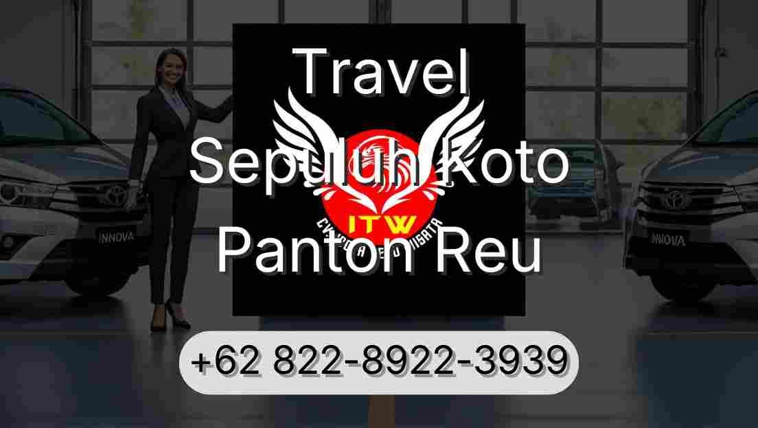 Travel Sepuluh Koto Panton Reu