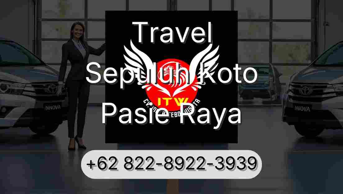 Travel Sepuluh Koto Pasie Raya