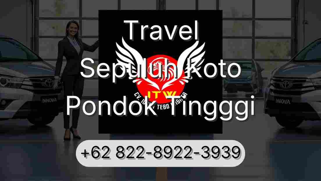 Travel Sepuluh Koto Pondok Tingggi