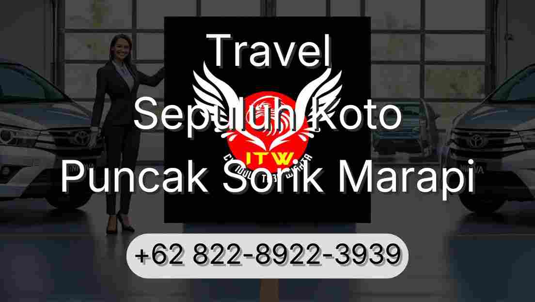 Travel Sepuluh Koto Puncak Sorik Marapi
