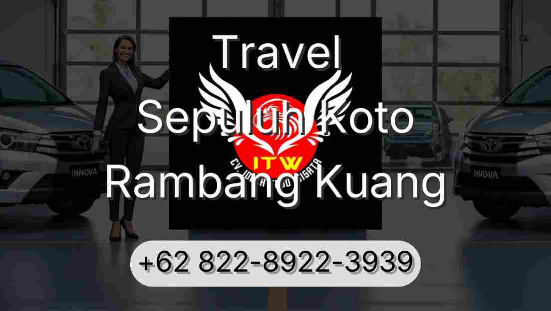 Travel Sepuluh Koto Rambang Kuang