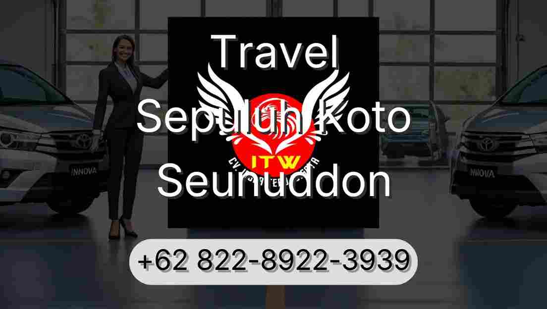 Travel Sepuluh Koto Seunuddon