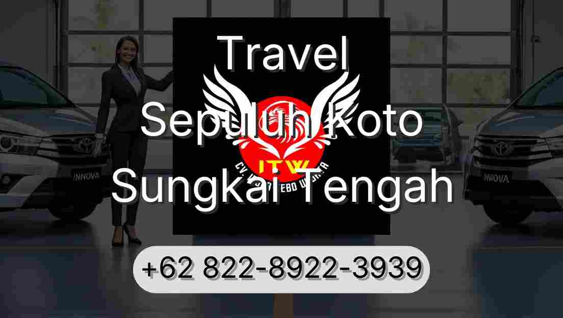 Travel Sepuluh Koto Sungkai Tengah