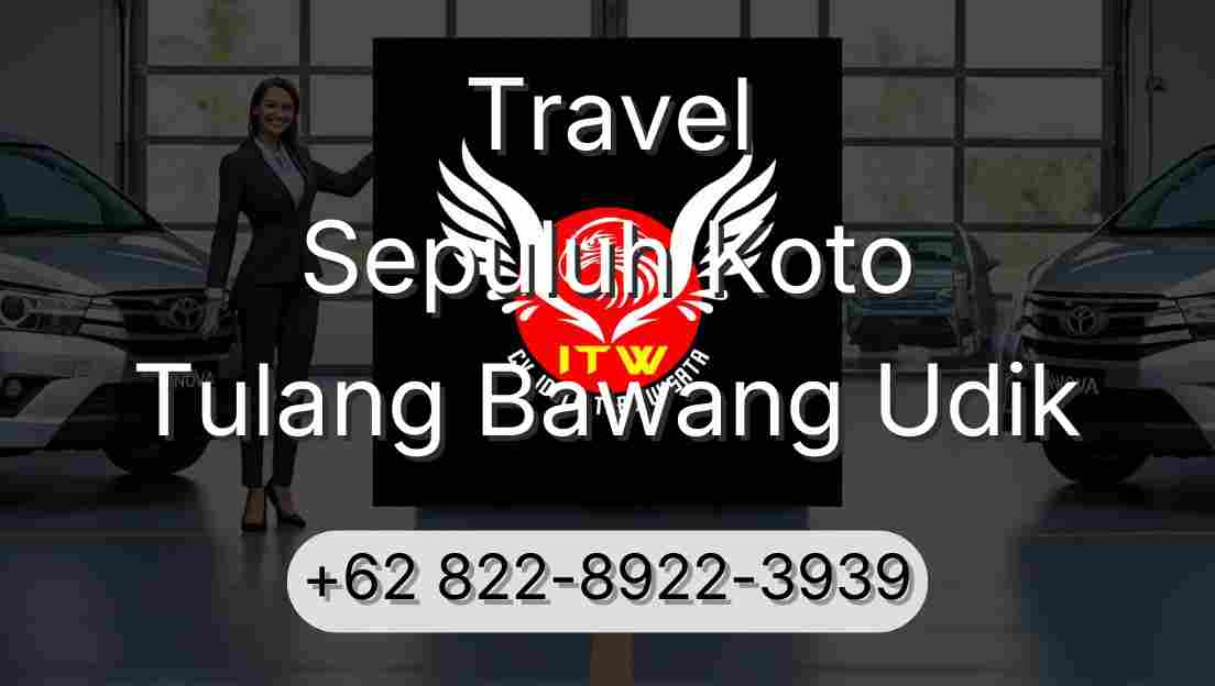 Travel Sepuluh Koto Tulang Bawang Udik