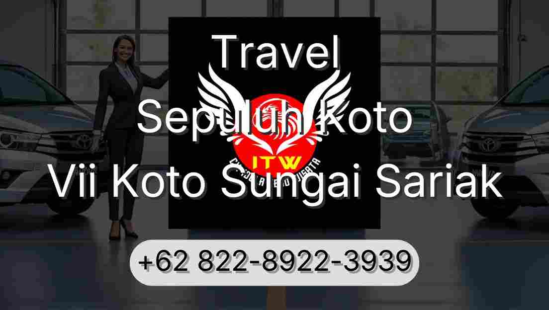 Travel Sepuluh Koto Vii Koto Sungai Sariak