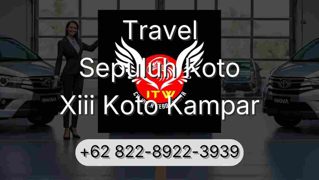 Travel Sepuluh Koto Xiii Koto Kampar