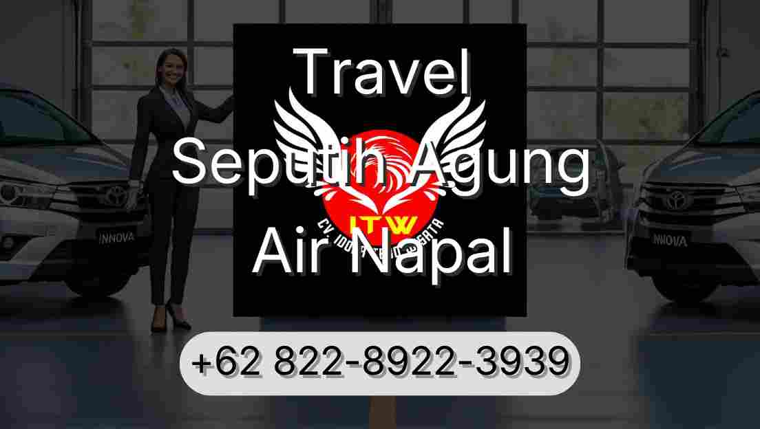 Travel Seputih Agung Air Napal