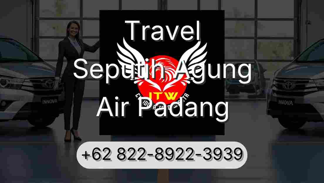Travel Seputih Agung Air Padang