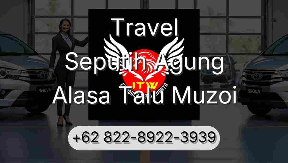 Travel Seputih Agung Alasa Talu Muzoi