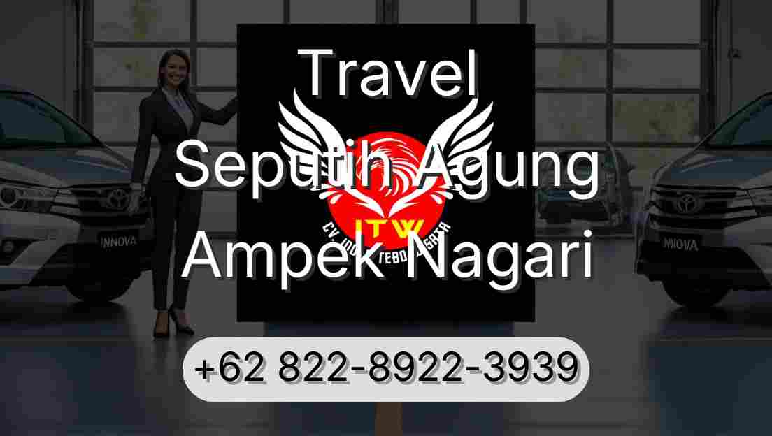 Travel Seputih Agung Ampek Nagari