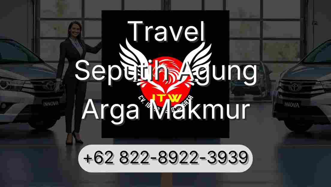 Travel Seputih Agung Arga Makmur