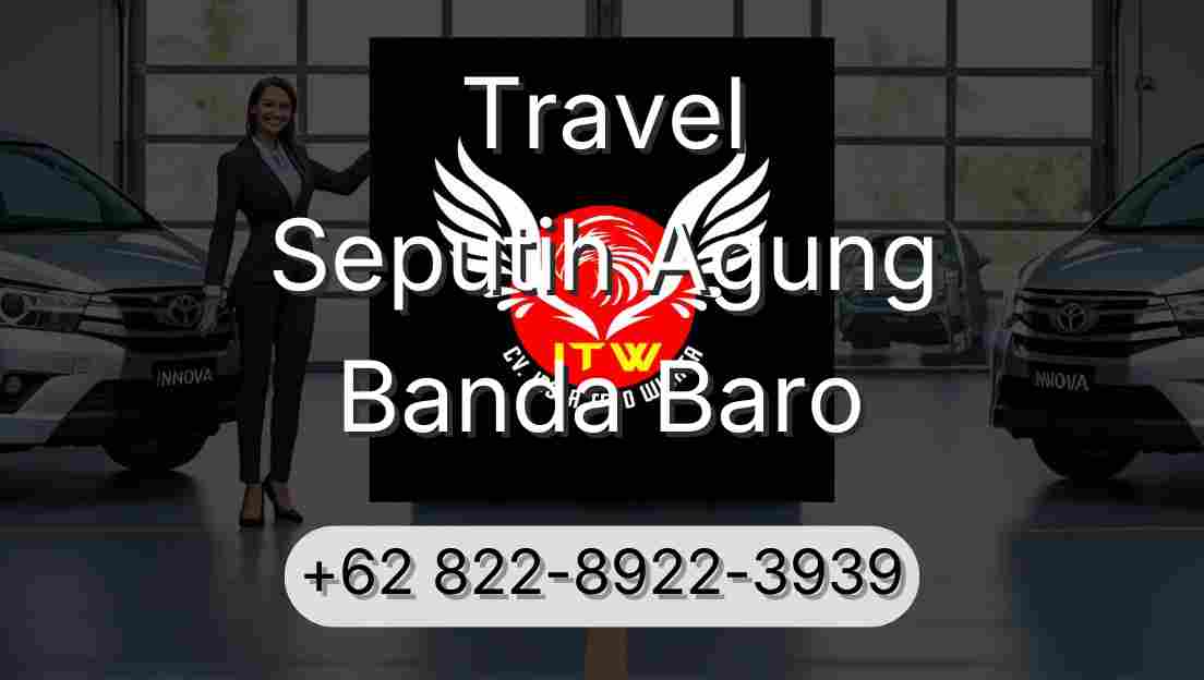 Travel Seputih Agung Banda Baro