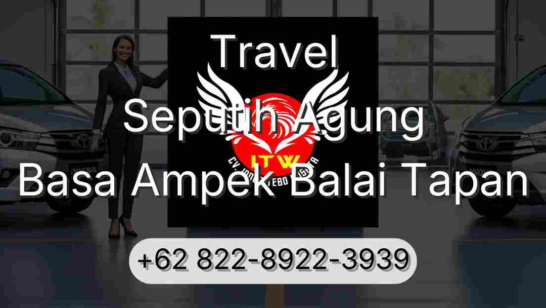 Travel Seputih Agung Basa Ampek Balai Tapan