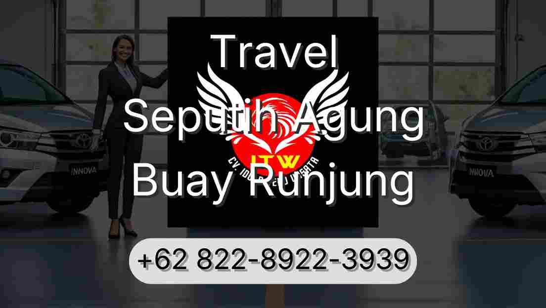 Travel Seputih Agung Buay Runjung