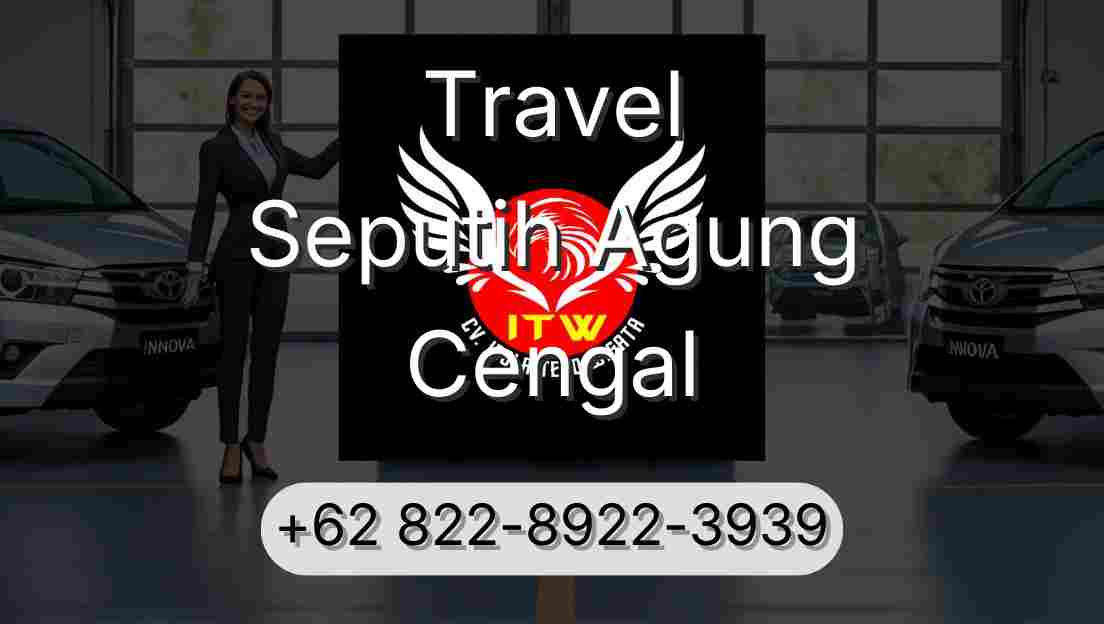 Travel Seputih Agung Cengal