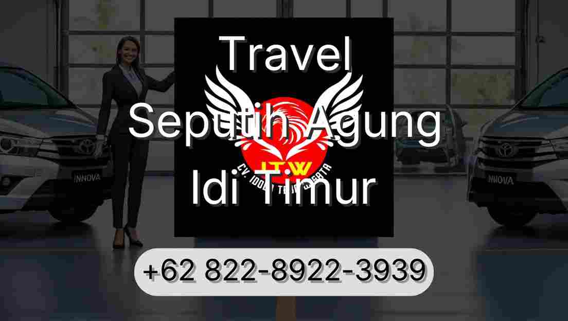 Travel Seputih Agung Idi Timur