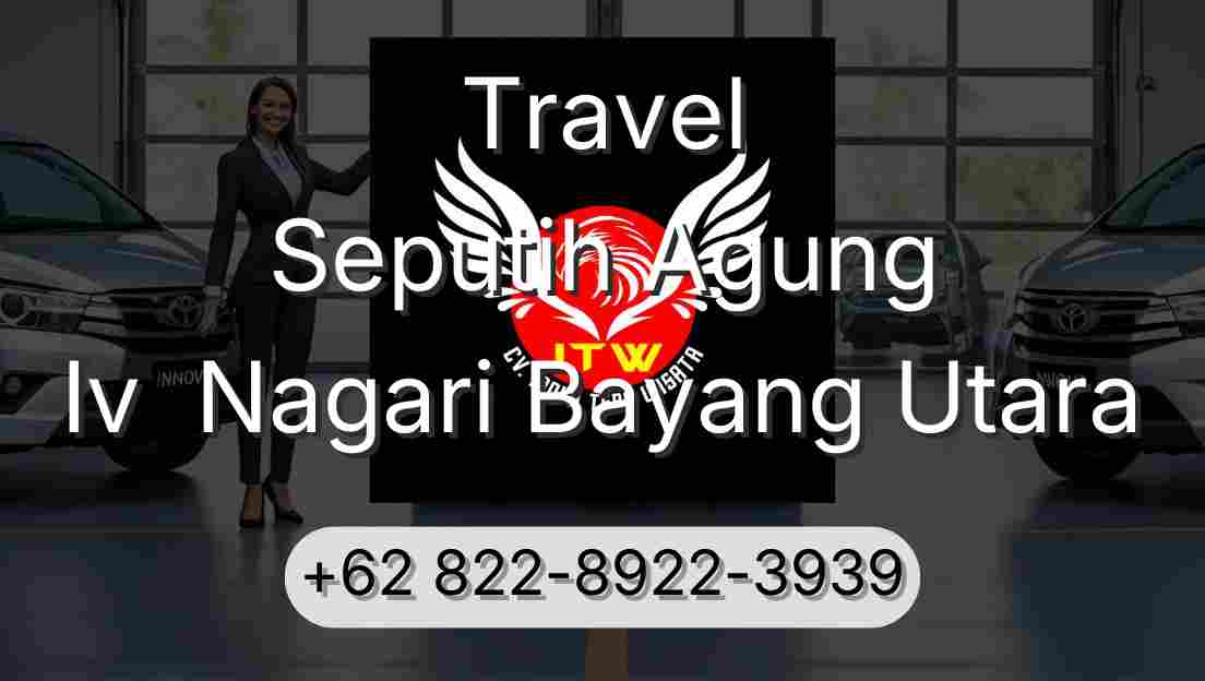 Travel Seputih Agung Iv  Nagari Bayang Utara